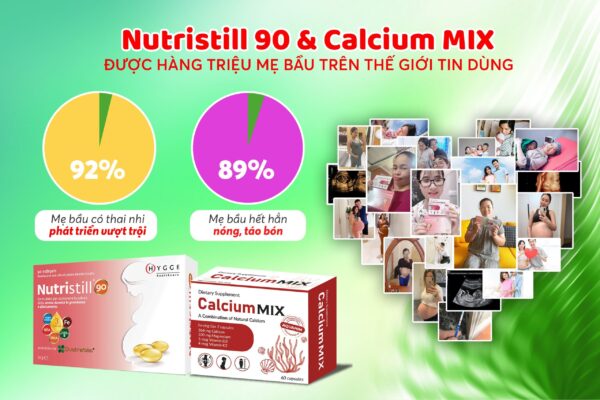 Nutristill 90 và Calcium MIX được hàng triệu mẹ bầu trên thế giới tin dùng